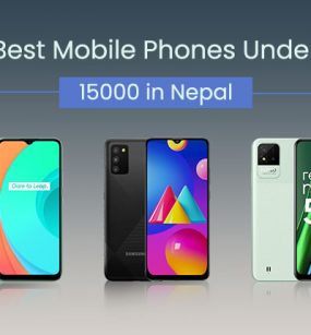 Best Mobile Phones Under 15000 in Nepal 2022